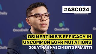 Jonathan Nascimento Priantti on osimertinibs Efficacy in Uncommon EGFR Mutations  OncoDaily [upl. by Okemak7]