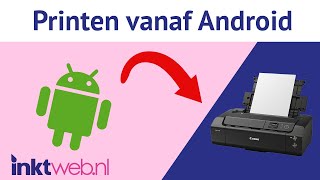 Zo print je vanaf je Android telefoon [upl. by Alvinia]