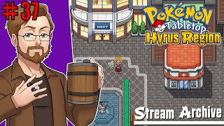 Pokemon Tabletop United  Hyrus Region Season 2  Session 37  VOD 100524 [upl. by Hardie]