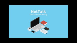 NetTalk User Group Meeting [upl. by Stockton]