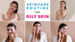 Skincare Routine For Oily Skin [upl. by Cresida]