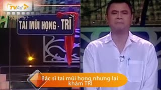 GALA CƯỜI  Bác sĩ tai mũi họng nhưng lại khám TRĨ [upl. by Yruam]