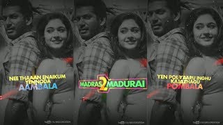 Madras To Madurai Song 💞 Whatsapp Status 💞 Full Screen 💞 RJ BRU CREATION [upl. by Enilav]