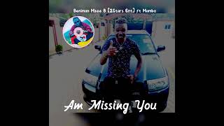 Beniman Mzee B 2Stars Ent ft Mambo  AM MISSING YOU Official Audio [upl. by Zysk]