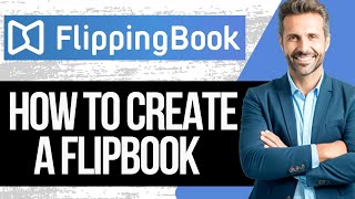 How to Create a Flipbook Online  FlippingBook Tutorial 2024 [upl. by Nnylram]