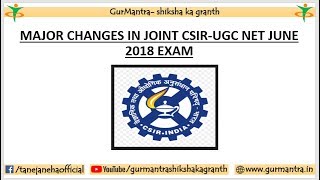 MAJOR CHANGES IN JOINT CSIRUGC NET JUNE 2018 EXAM  HOW TO FILL CSIR NET EXAM FORM [upl. by Remoh60]