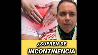 🧏🏻‍♀️ ¿INCONTINENCIA URINARIA ✍🏼 [upl. by Nina]