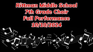 Rittman Middle School 7th Grade Choir Fall Performance 10102024 [upl. by Acenom452]