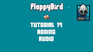 Cocos2dx Flappy Bird C Tutorial 17  Adding Audio [upl. by Idak]