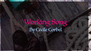 Working Song by Cécile Corbel [upl. by Mendy]