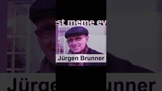 New Meme Jürgen Brunner [upl. by Maitland]