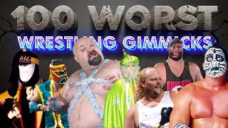 Top 100 Worst Wrestling Gimmicks Ever [upl. by Vinna]