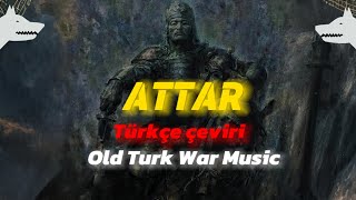 Attar  Türkçe çeviri [upl. by Ohara597]