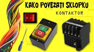 Kako povezati kontaktor  sklopku [upl. by Simons]