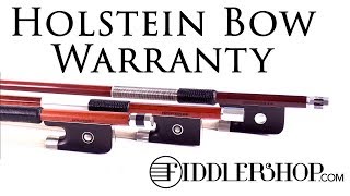 Fiddlershops Holstein Bow Warranty [upl. by Kroll]