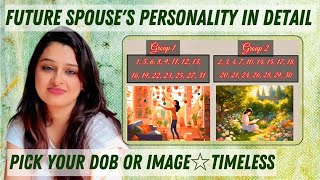 Your future spouses personality in detail ☆ Pick your DOB☆Timeless Tarot Reading☆The Spiritual Bird [upl. by Anavoig125]