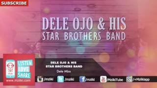 Dele Mbo  Dele Ojo  Official Audio [upl. by Jabin]