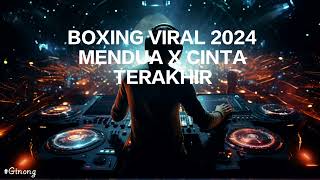 BBOXING VIRAL 2024 MENDUA X CINTA TERAKHIR TOFBRUFT [upl. by Rez]