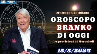 Cosa Riservano le Stelle Oroscopo di Branko del 15 Maggio 2024 [upl. by Freddy610]