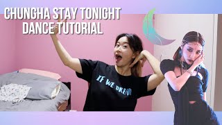 청하 CHUNG HA  Stay Tonight Dance Tutorial  Full Mirrored Charissahoo [upl. by Merkle]