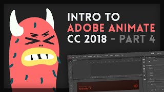 Intro to Adobe Animate CC 2018 44  Tutorial [upl. by Odrautse]