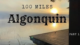 100 miles in Algonquin with Hornbeck boats Part 1 [upl. by Hornstein]