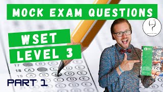 WSET Level 3 Mock Theory Exam Questions Part 1 of 4 with Jimmy Smith [upl. by Ahsenhoj]