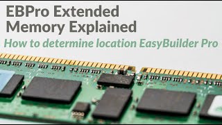 EBPro Extended Memory Explained How to determine location EasyBuilder Pro [upl. by Armil]