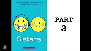 Sisters by Raina Telgemeier Part 3 [upl. by Emera]