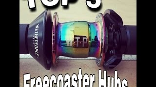 BMX  TOP 5 BEST FREECOASTER HUBS PERSONAL OPINION [upl. by Strawn]