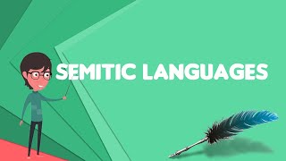 What is Semitic languages Explain Semitic languages Define Semitic languages [upl. by Fiedler]