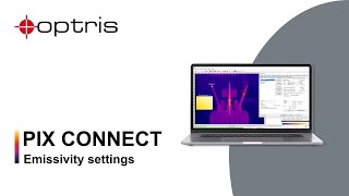 PIX Connect Emmisivity settings  optris [upl. by Coffeng]