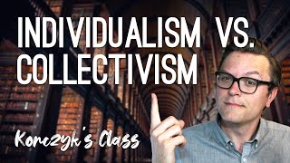 Individualism vs Collectivism  ideological foundations [upl. by Christis213]