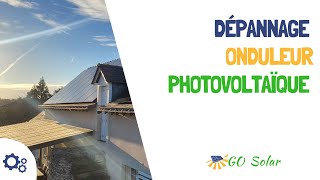 🔧 Dépannage dun onduleur photovoltaïque [upl. by Nekcerb]