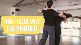 Three Fallaways  Slow Foxtrot [upl. by Winnifred3]