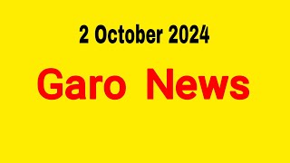 Garo News 2 October 2024  Garo AIR Shillong [upl. by Enihpled950]