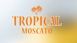 Tropical Moscato Passionfruit 75 [upl. by Einra]