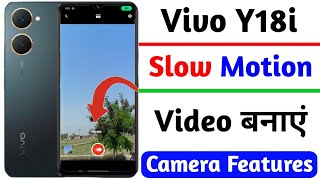 slow motion camera setting on vivo y18i  vivo y18i turn on slow motion camera setting [upl. by Alesiram618]