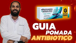 Guia  Como Usar e os Incríveis Benefícios da Pomada Antibiótica Sulfato de Neomicina  Bacitracina [upl. by Alfie]