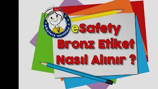 ESKİ VİDEO eSafety Bronz Etiketi Nasıl Alınır [upl. by Aicek]