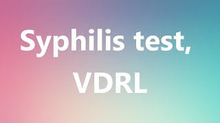 Syphilis test VDRL  Medical Meaning and Pronunciation [upl. by Glynas]