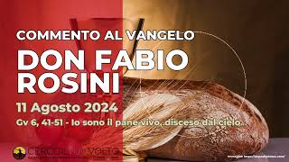 don Fabio Rosini  Commento al Vangelo di domenica 11 Agosto 2024 [upl. by Niveg]