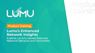 Product Training  Lumus Enhanced Network Insights [upl. by Sass]