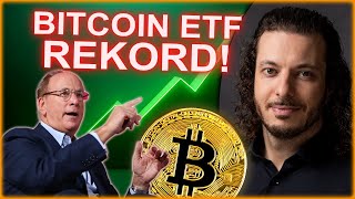 BITCOINETFs mit neuem ALLZEITHOCH📈 BlackRockCEO ist BULLISCH🔥 [upl. by Popper]