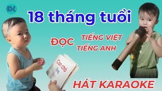 Sự thật cháu bé từ 18 tháng tuổi đã biết đọc Tiếng Việt Tiếng Anh hát karaoke  ĐỘC LẠ BÌNH DƯƠNG [upl. by Nolahc]