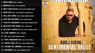 SENTIMENTAL VALUE  GURJ SIDHU  FULL SONGS JUKEBOX [upl. by Einnil162]