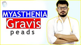 Myasthenia Gravis  MG  Pediatrics [upl. by Faythe772]