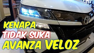 Inilah 11 Alasan Kenapa Kami Tidak Suka Avanza Veloz Facelift 2019 [upl. by Aillil]