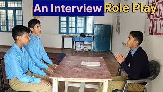 A Role Play Interview by students of a government school 🏫 [upl. by Elberfeld222]