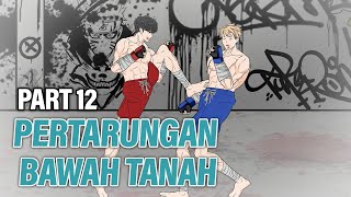 PERTARUNGAN BAWAH TANAH PART 12  Animasi Drama Series [upl. by Cordula610]